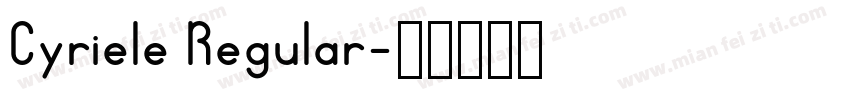 Cyriele Regular字体转换